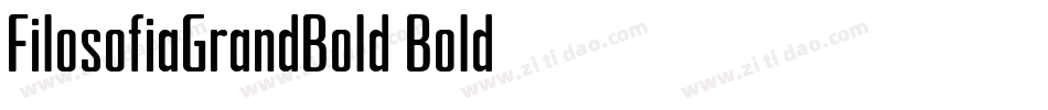 FilosofiaGrandBold Bold字体转换